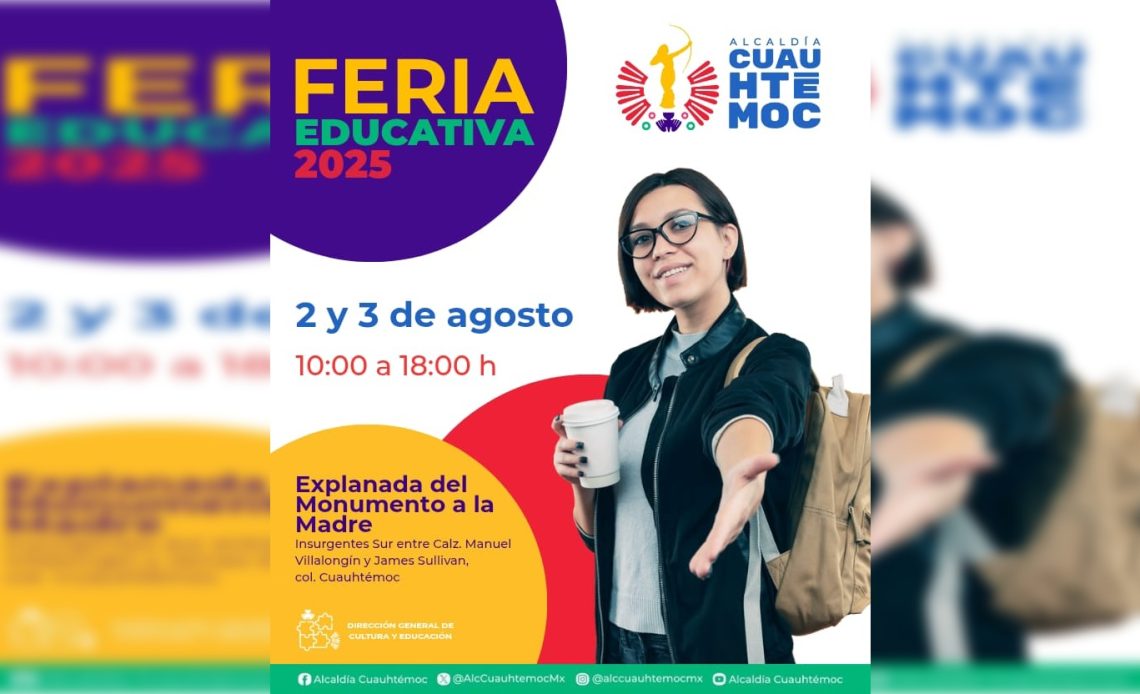 Este 2 y 3 de agosto, la explanada del Monumento a la Madre será sede de la Feria Educativa Cuauhtémoc 2025, organizada por la administración que encabeza la alcaldesa Alessandra Rojo de la Vega, a través de la Dirección General de Cultura y Educación. FOTO: Especial